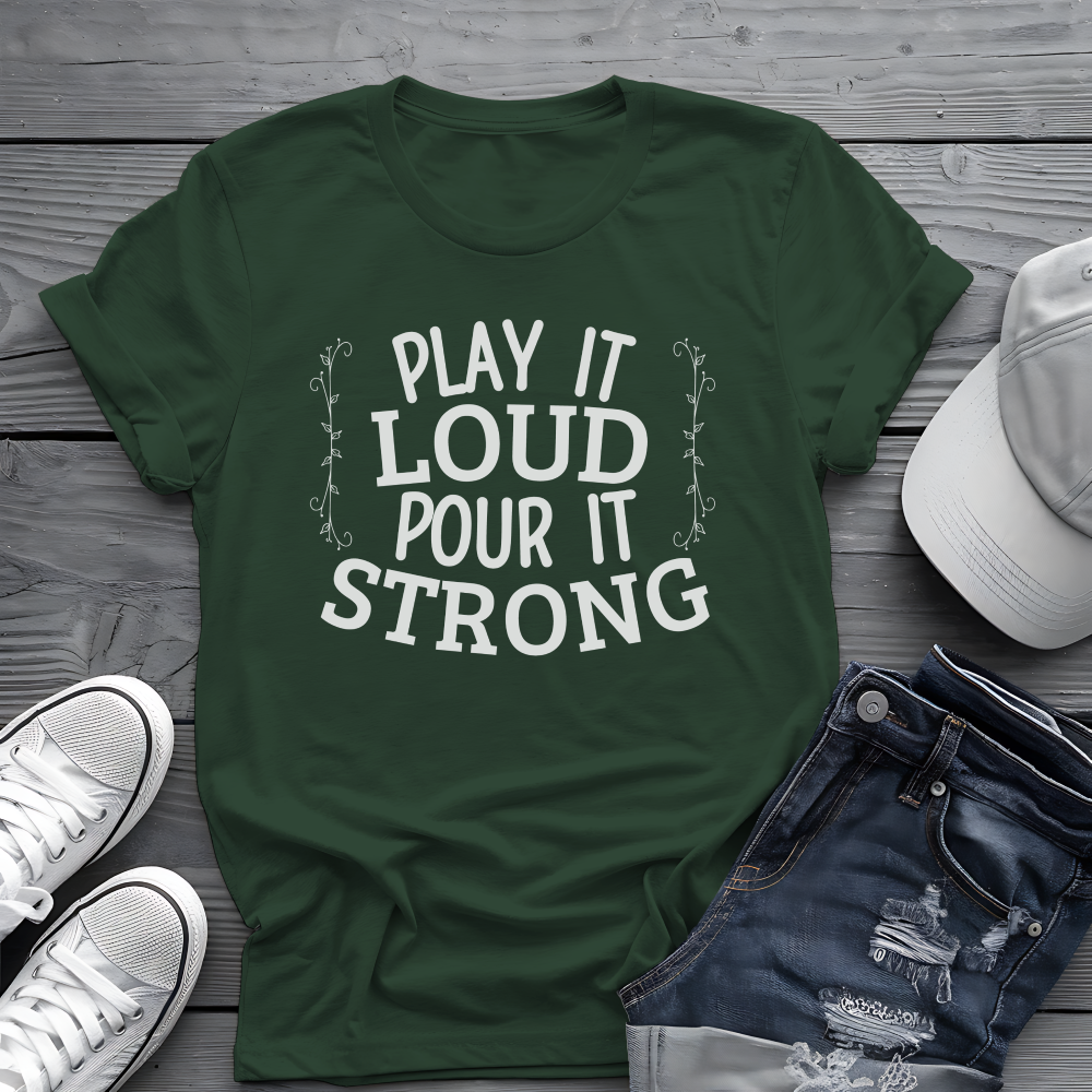 Play It Loud Tee 🎶 Drink Lover Shirt - Party Music Shirt