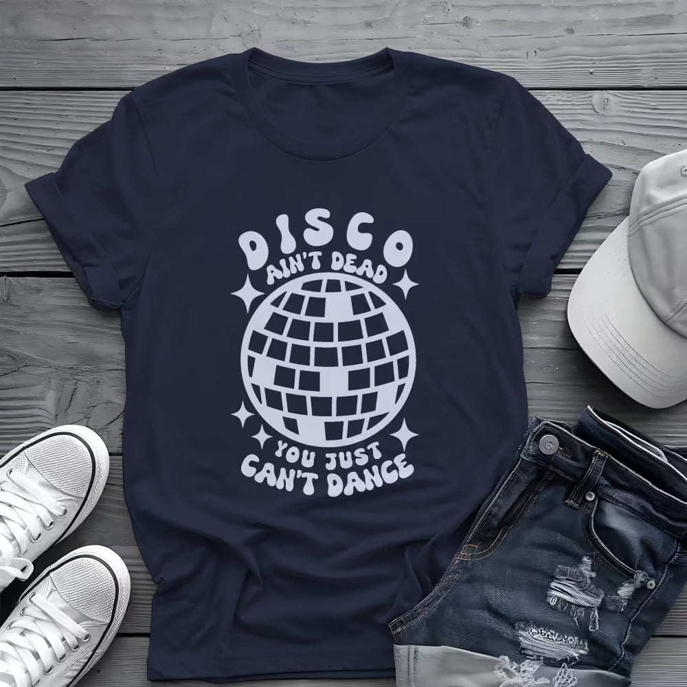 Disco Ain't Dead Tee 🕺 Funny Retro 70s Shirt - Disco Music Shirt