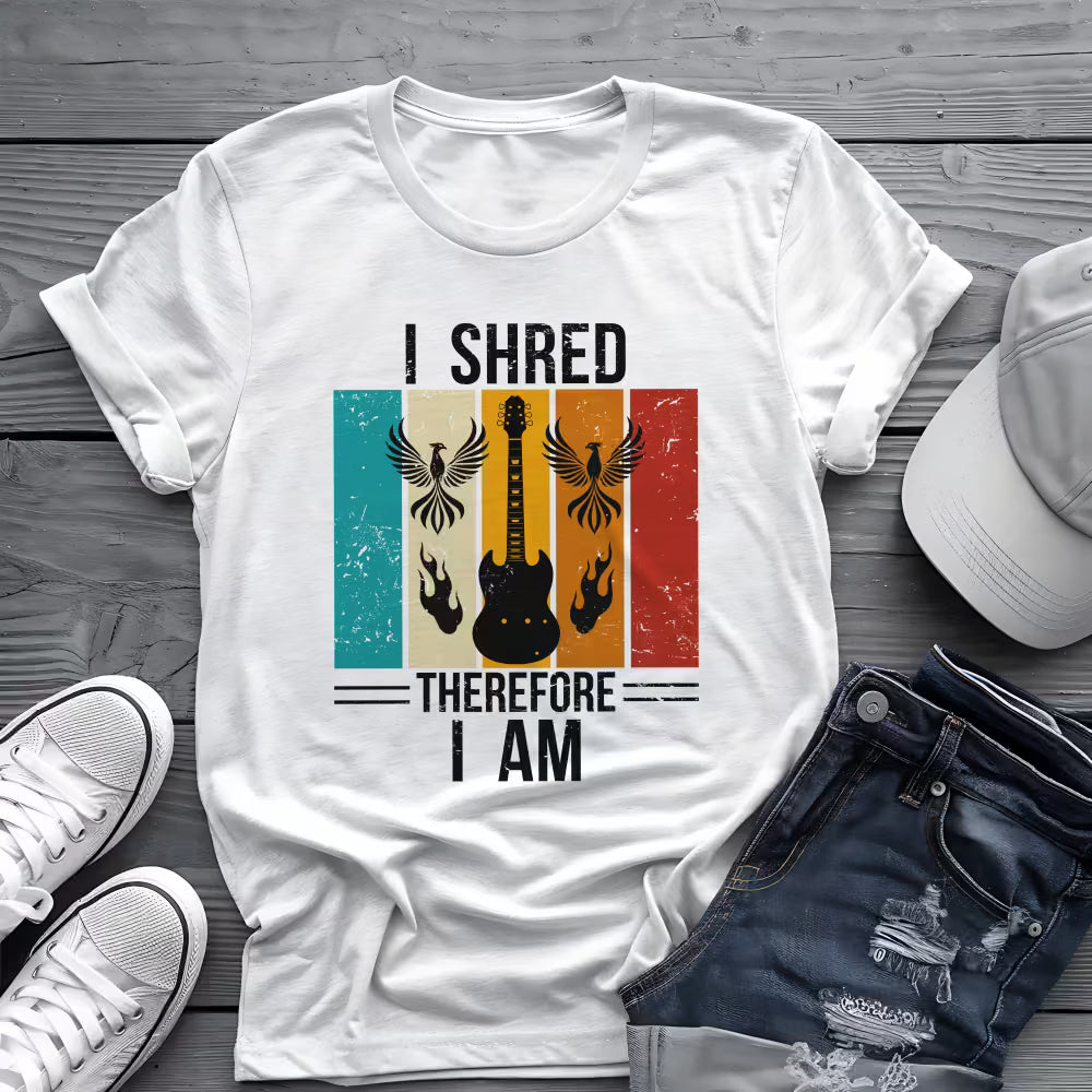 I Shred Therefore I Am T-Shirt 🎸 Guitar Shredder Philosophy Shirt