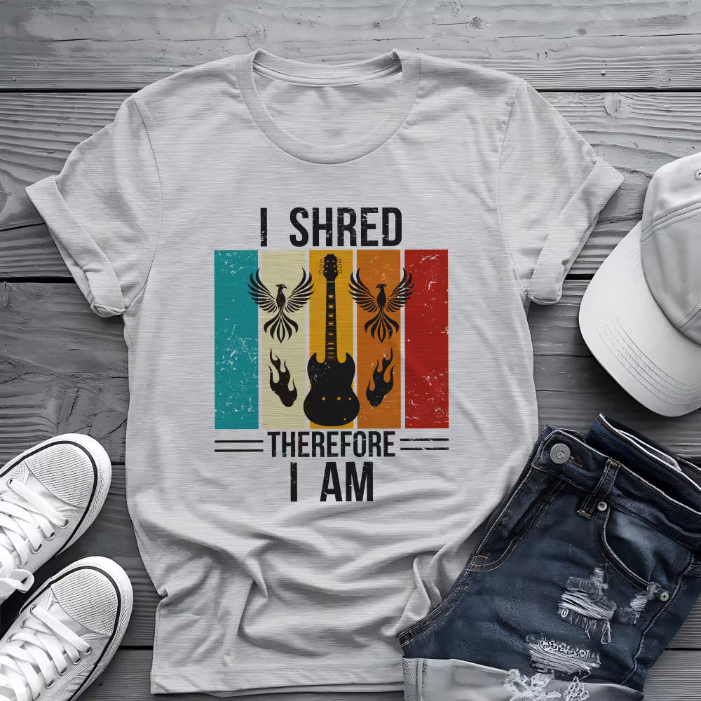 I Shred Therefore I Am T-Shirt 🎸 Guitar Shredder Philosophy Shirt