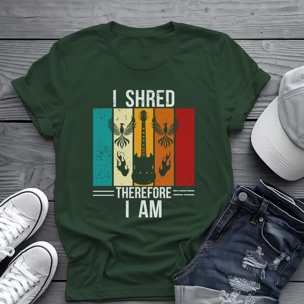 I Shred Therefore I Am T-Shirt 🎸 Guitar Shredder Philosophy Shirt