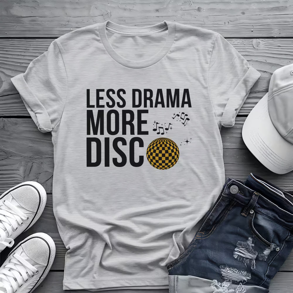 Less Drama More Disco Tee 🕺 Funny Retro 70s Shirt - Disco Music Shirt