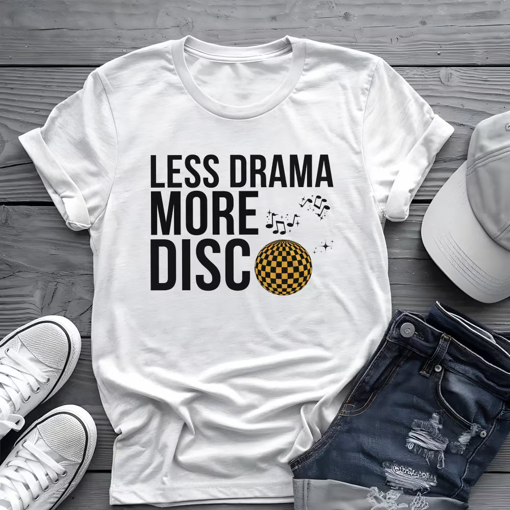 Less Drama More Disco Tee 🕺 Funny Retro 70s Shirt - Disco Music Shirt