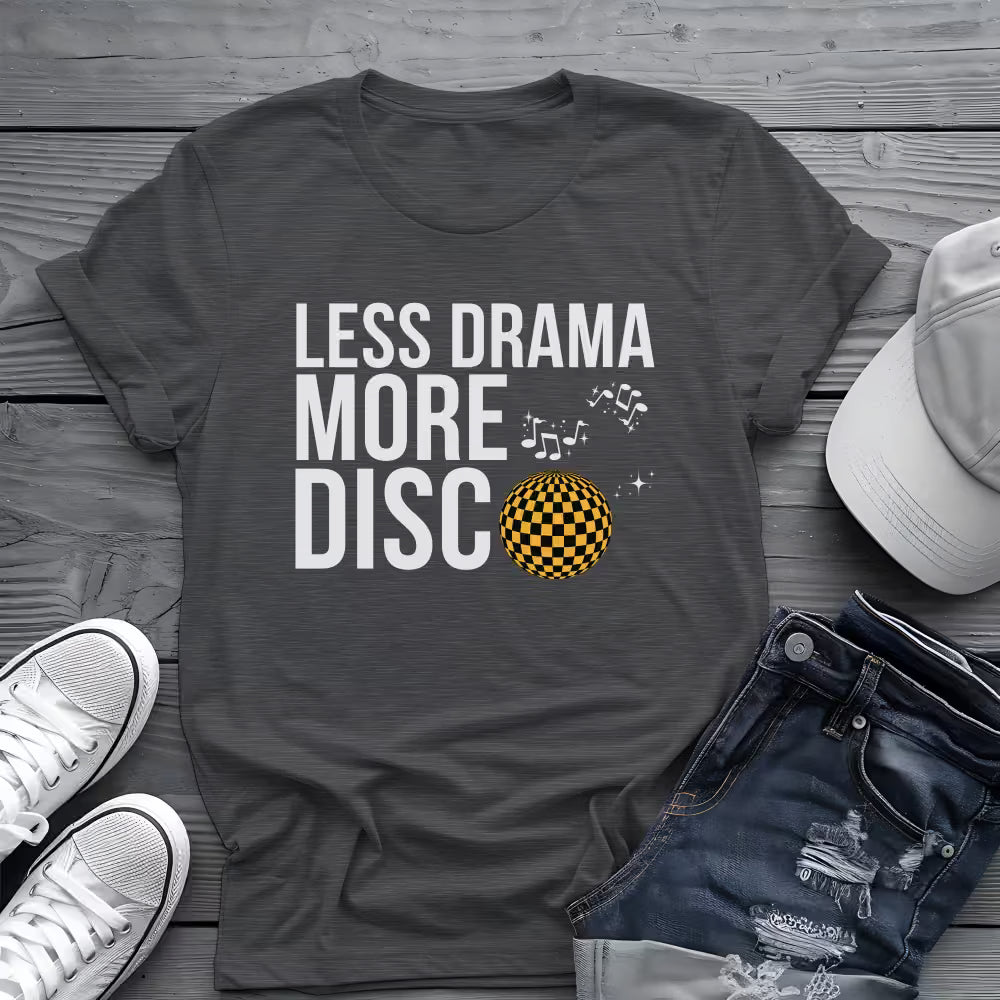 Less Drama More Disco Tee 🕺 Funny Retro 70s Shirt - Disco Music Shirt