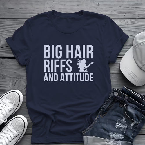 Big Hair Riffs And Attitude Tee 🎸 80s Rock Music Shirt - Guitar Player Shirt