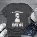 I Play Classical Music Tee 🎻 Funny Mozart Classical Music Shirt