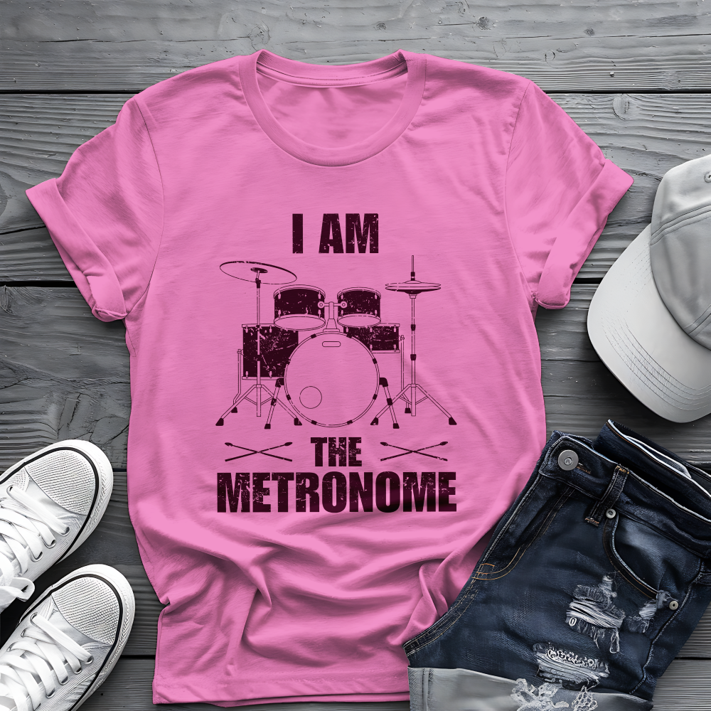 I Am The Metronome Drummer Tee 🥁 Funny Drum Shirt
