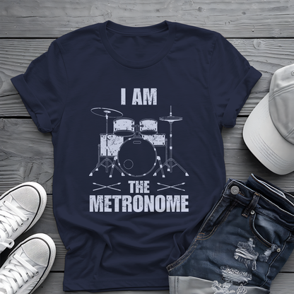 I Am The Metronome Drummer Tee 🥁 Funny Drum Shirt