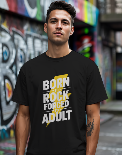 Born to Rock Tee 🤘 Funny Adulting Music Shirt - Rock Humor