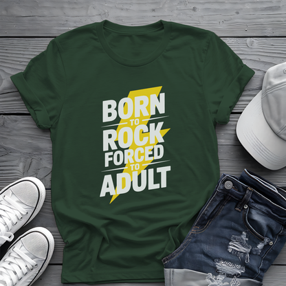 Born to Rock Tee 🤘 Funny Adulting Music Shirt - Rock Humor