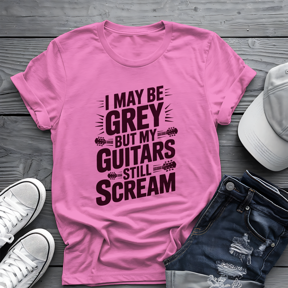 My Guitars Still Scream Tee 🎸 Funny Rock Musician Senior Shirt