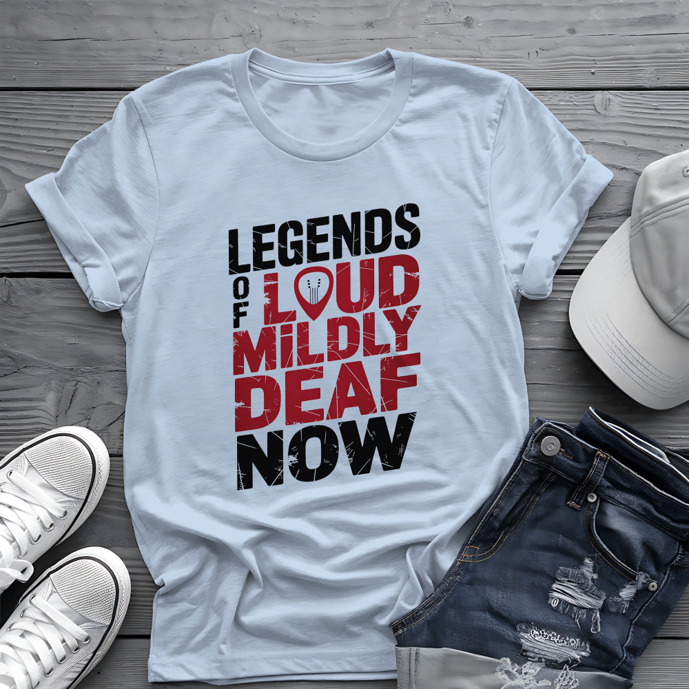 Legends Of Loud Tee 🎸 Funny Rock Musician Shirt