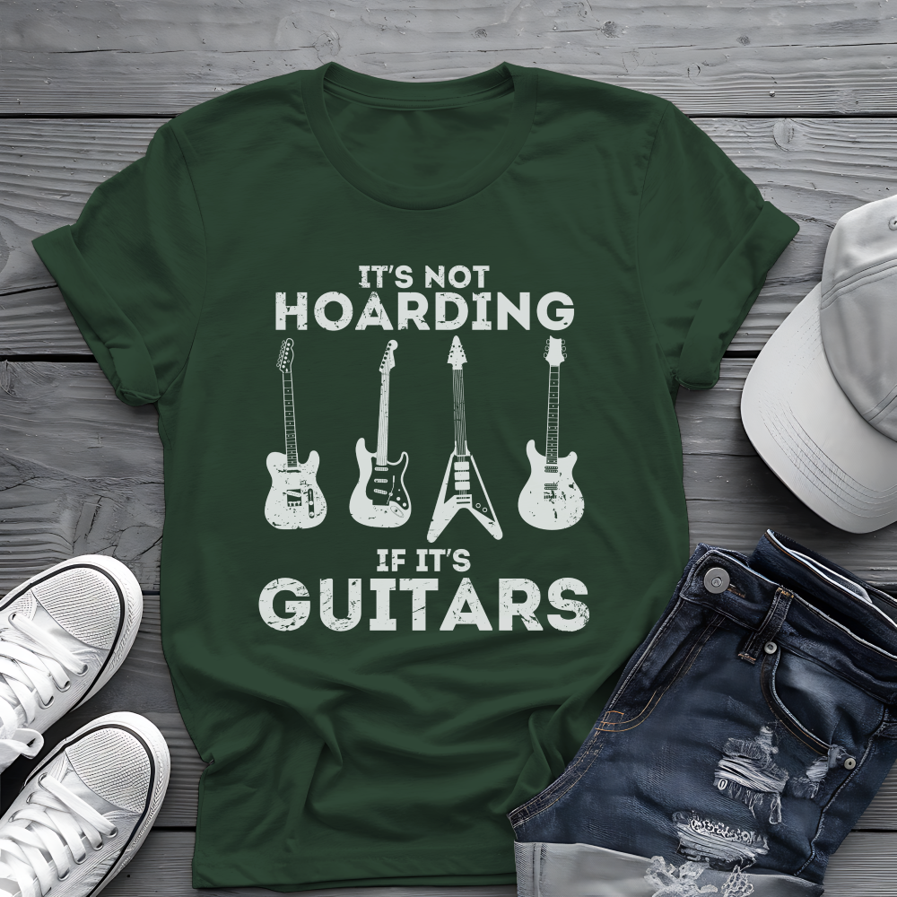 It's Not Hoarding If It's Guitars T-Shirt - Funny Guitar Lover Tee