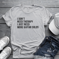 Guitar Solo Therapy Tee 🎸 Funny Sarcastic Guitarist Shirt