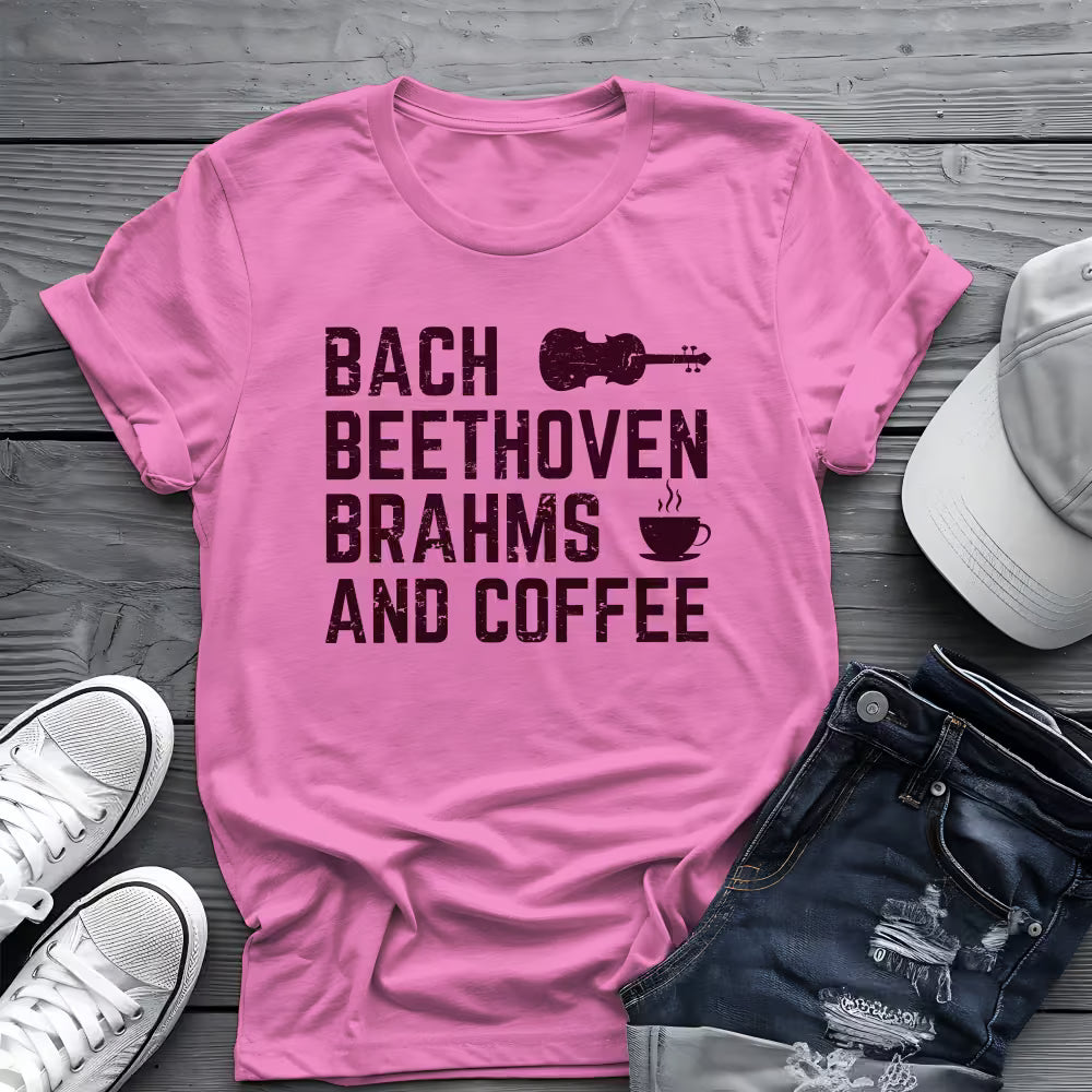 Bach Beethoven Brahms And Coffee Tee ☕ Funny Classical Music Shirt