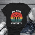 I'm Sexy and I Strum It Tee 🎸 Retro Guitar Pick Shirt - Funny Pop Culture Shirt